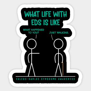 What Life With EDS Is Like - Just Walking Sticker